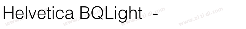 Helvetica BQLight字体字体转换